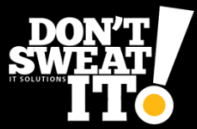 Don’t Sweat It! IT Solutions